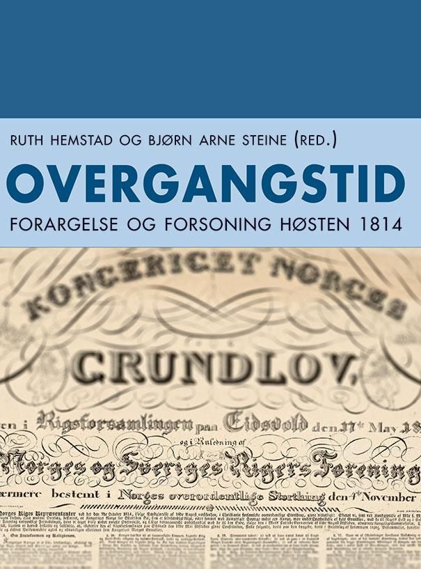 Overgangstid : forargelse og forsoning høsten 1814
