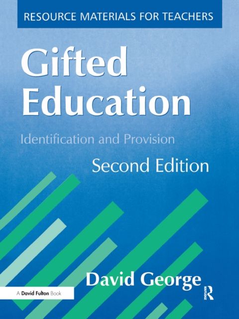 Gifted Education : Identification and Provision