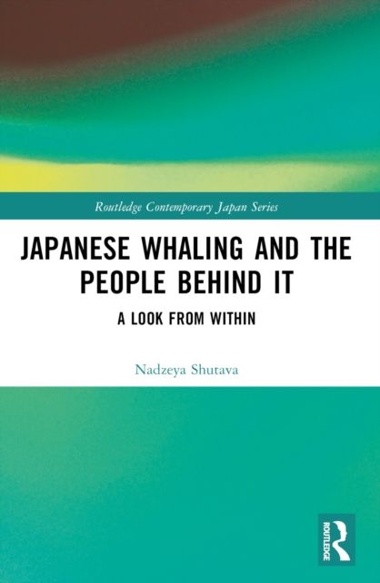 Japanese Whaling and the People Behind It : A Look from Within