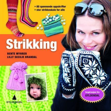 Strikking : gammel teknikk i ny design