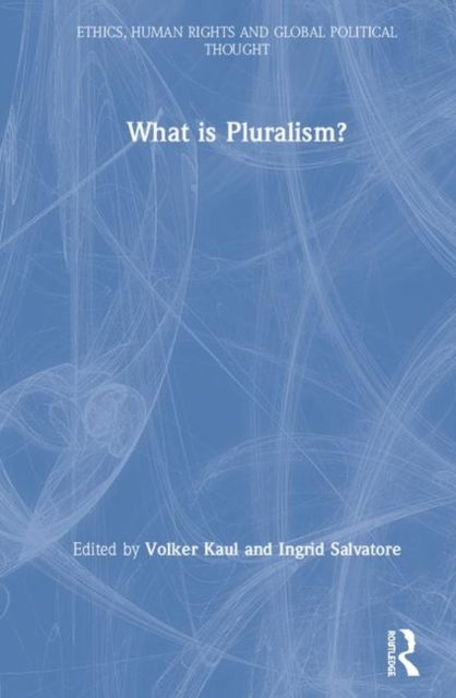 What is Pluralism?