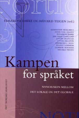 Kampen for språket : nynorsken mellom det lokale og det globale