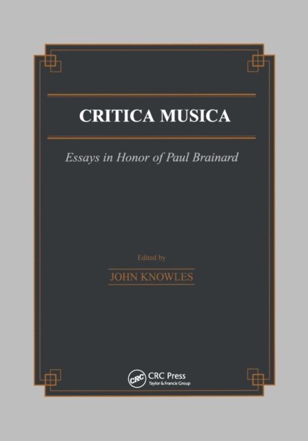 Critica Musica : Essays in Honour of Paul Brainard