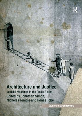 Architecture and Justice : Judicial Meanings in the Public Realm