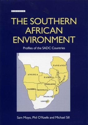 The Southern African Environment : Profiles of the SADC Countries