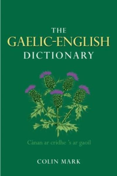 The Gaelic-English dictionary