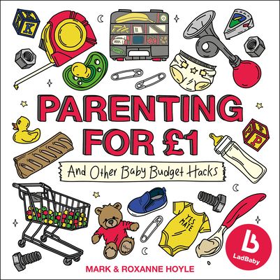 Ladbaby – Parenting for £1 : …and other baby budget hacks