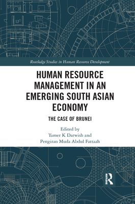 Human Resource Management in an Emerging South Asian Economy : The Case of Brunei