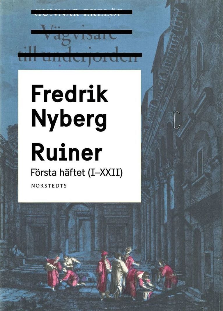 Ruiner. Första häftet (I - XXII)