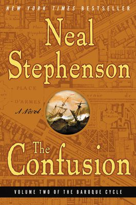 The Confusion : Volume Two of The Baroque Cycle