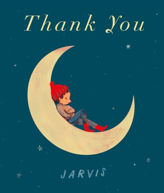 Thank You : A warm and funny picture book about gratitude, perfect for gifting to any small reader