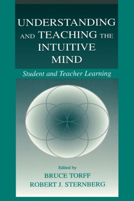 Understanding and Teaching the Intuitive Mind : Student and Teacher Learning