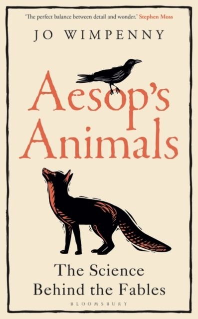 Aesop’s Animals : The Science Behind the Fables