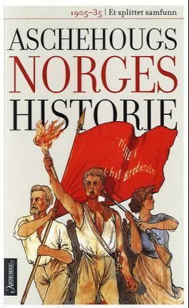 Aschehougs norgeshistorie. Bd. 10 : et splittet samfunn : 1905-1935