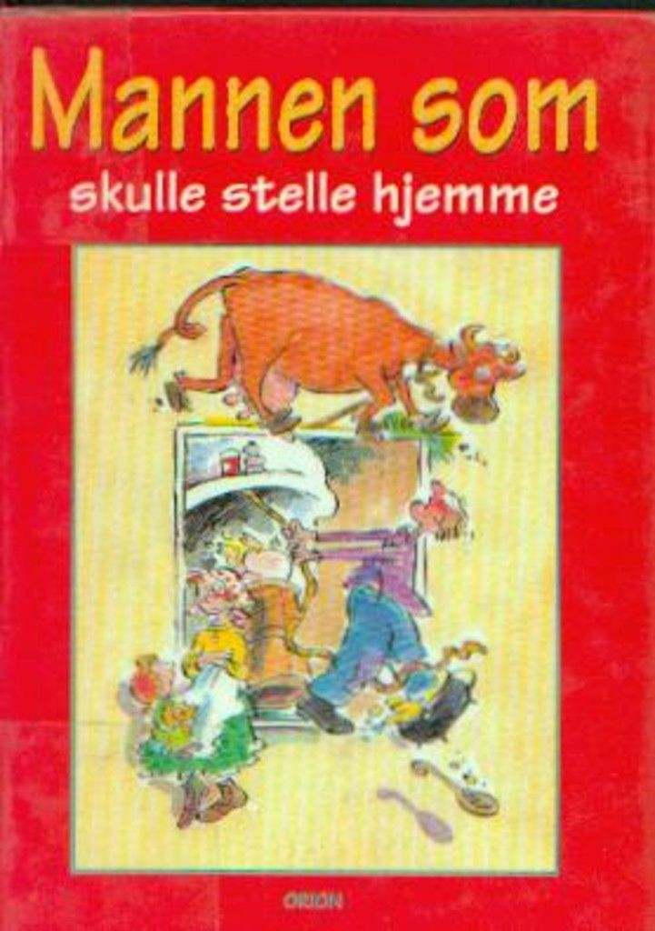 Forsidebilde av Mannen som skulle stelle hjemme