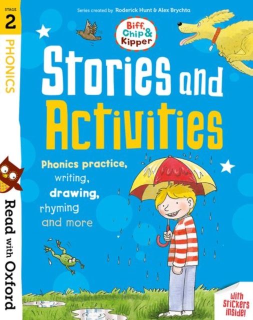 Read with Oxford: Stage 2: Biff, Chip and Kipper: Stories and Activities : Phonics practice, writing, drawing, rhyming and more
