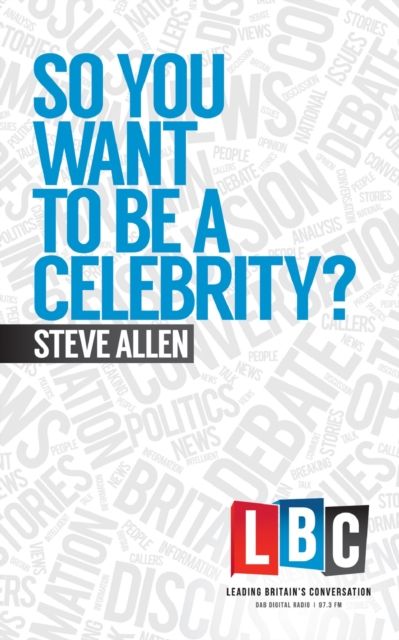 So You Want to be a Celebrity