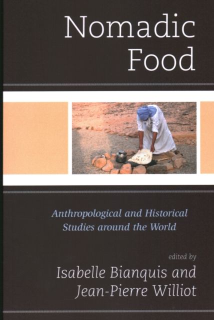 Nomadic Food : Anthropological and Historical Studies around the World