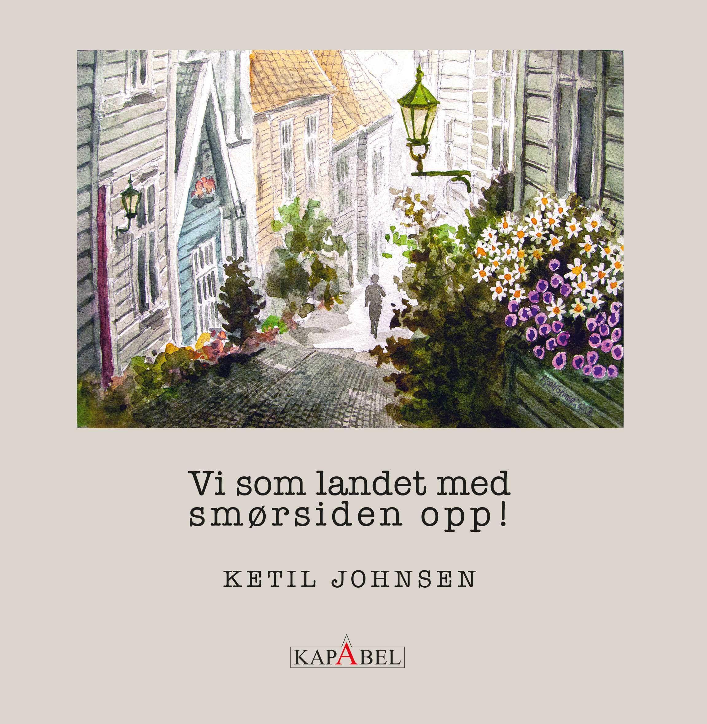 Forsidebilde av Vi som landet med smørsiden opp!