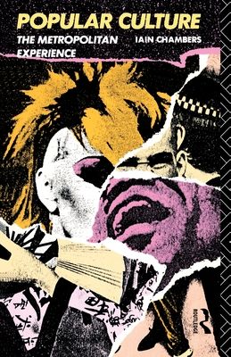 Popular Culture : The Metropolitan Experience