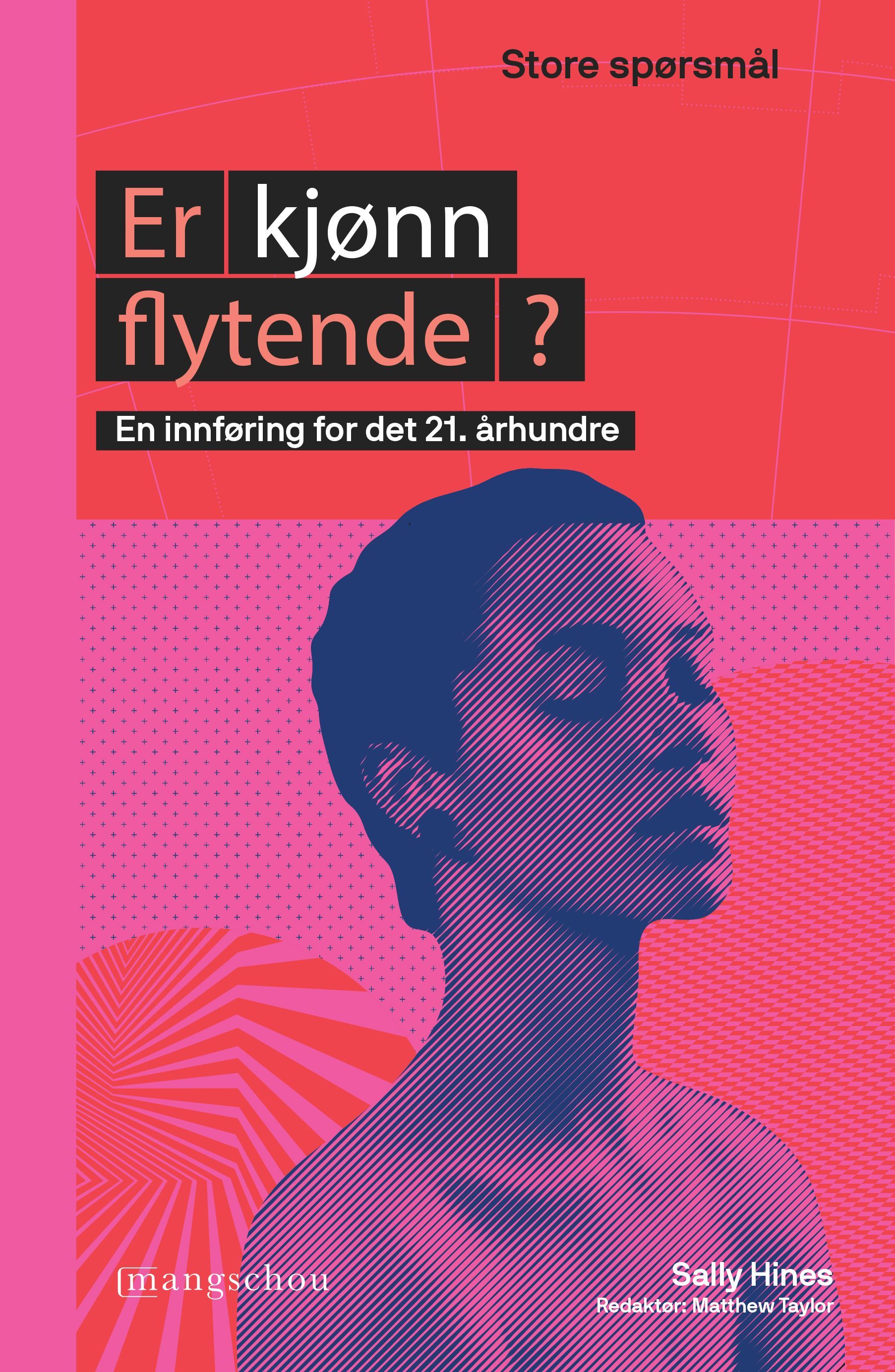 Er kjønn flytende? : en innføring for det 21. århundret