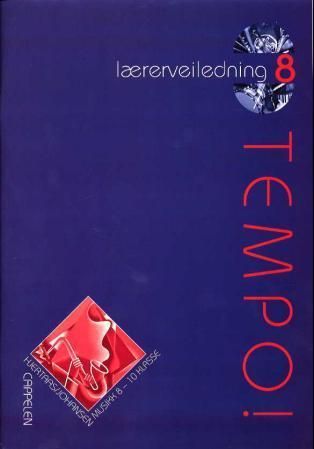 Tempo! 8 : lærerveiledning : musikk 8.-10. klasse