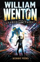 William Wenton and the luridium thief