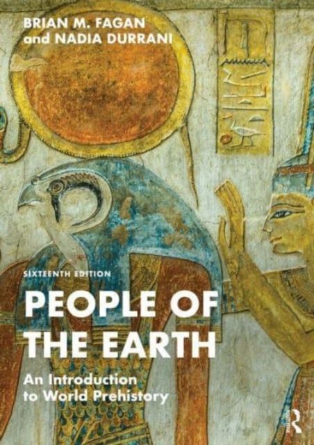 People of the Earth : An Introduction to World Prehistory