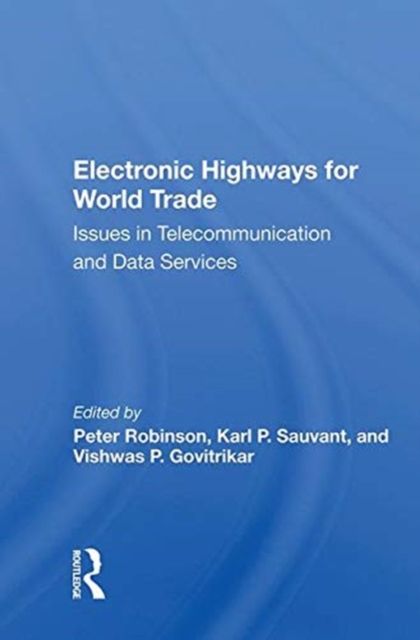 Electronic Highways for World Trade : Issues in Telecommunication and Data Services