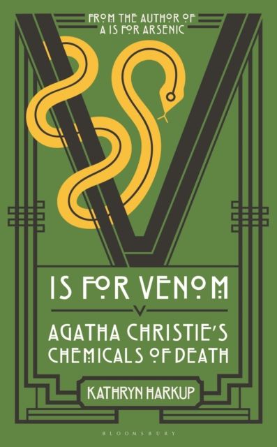 V is for Venom : Agatha Christie's Chemicals of Death
