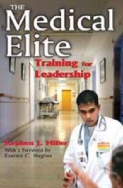 The Medical Elite : Training for Leadership