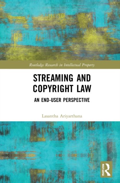 Streaming and Copyright Law : An end-user perspective