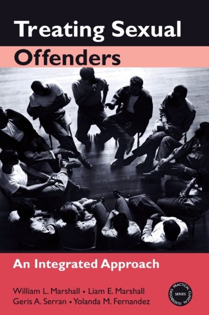 Treating Sexual Offenders : An Integrated Approach