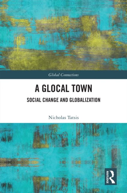 A Glocal Town : Social Change and Globalization