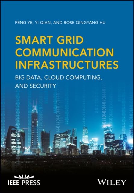 Smart Grid Communication Infrastructures : Big Data, Cloud Computing, and Security