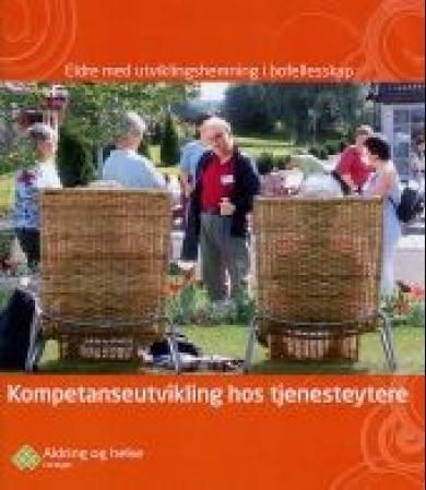Kompetanseutvikling hos tjenesteytere : eldre med utviklingshemning i bofellesskap