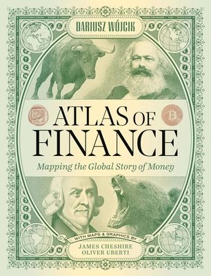 Atlas of Finance : Mapping the Global Story of Money