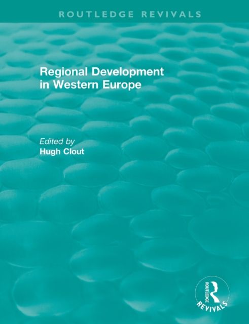 Routledge Revivals: Regional Development in Western Europe (1975)