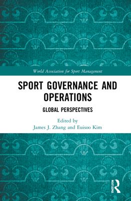 Sport Governance and Operations : Global Perspectives
