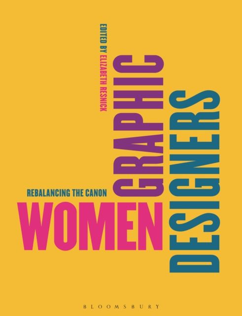 Women Graphic Designers : Rebalancing the Canon