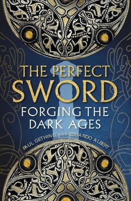 Forsidebilde av The Perfect Sword : Forging the Dark Ages