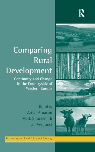Comparing Rural Development : Continuity and Change in the Countryside of Western Europe
