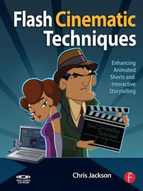 Flash Cinematic Techniques : Enhancing Animated Shorts and Interactive Storytelling