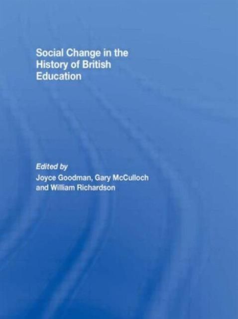Social Change in the History of British Education