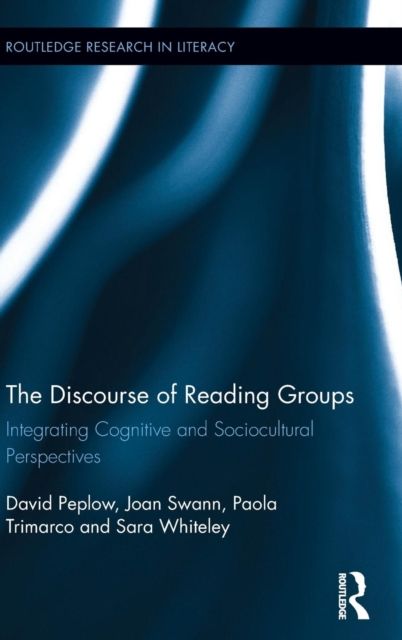 The Discourse of Reading Groups : Integrating Cognitive and Sociocultural Perspectives