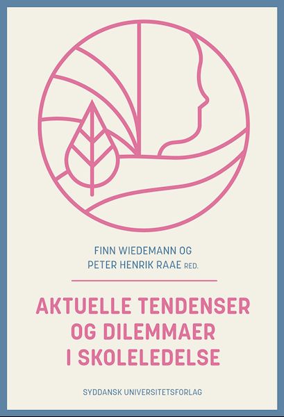 Aktuelle tendenser og dilemmaer i skoleledelse