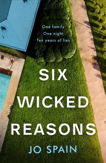 Six Wicked Reasons : an addictive thriller with a killer twist - perfect for summer reads