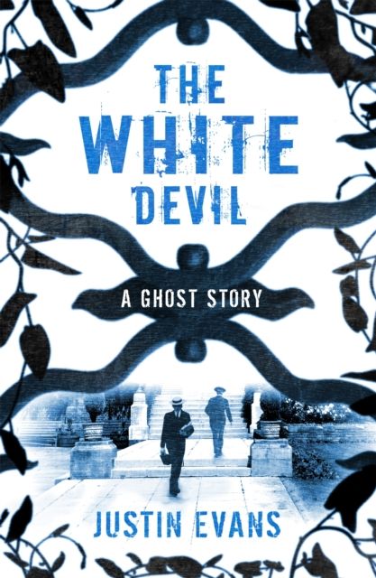 Forsidebilde av The White Devil : 'An intelligent, bristling ghost story with a stunning sense of place', Gillian Flynn, author of Gone Girl