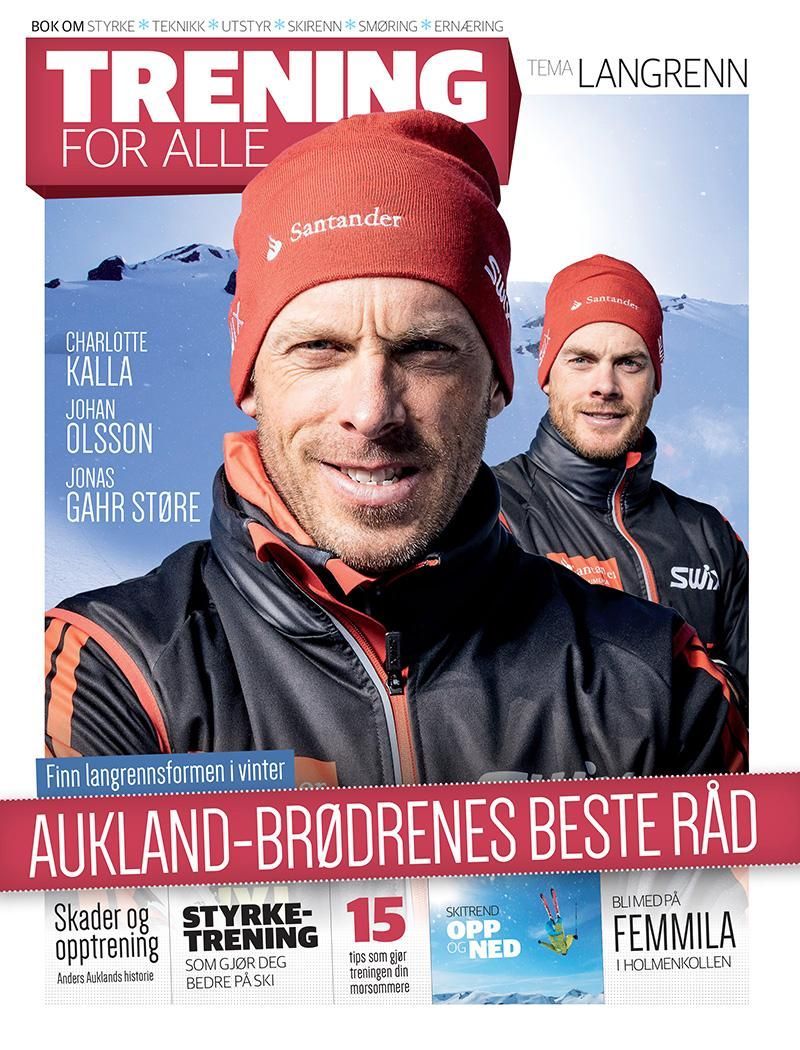 Trening for alle : tema langrenn : Aukland-brødrenes beste råd : bok om styrke, teknikk, utstyr, skirenn, smøring, ernæring