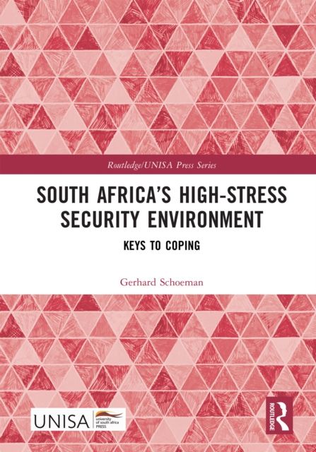 South Africa’s High-Stress Security Environment : Keys to Coping